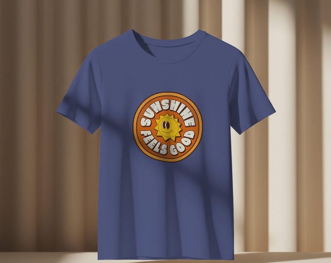 Sunshine Feels Good T-Shirt, Sun Graphic Tee, Unisex Quote Shirt, Summer Vibes Top, Beach Day Apparel
