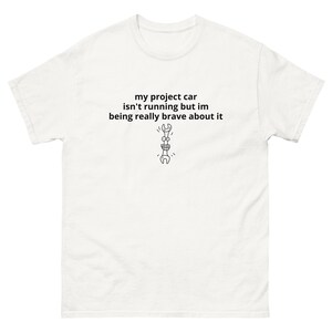 mijn projectauto rijdt niet grappig shirt voor autoliefhebbers