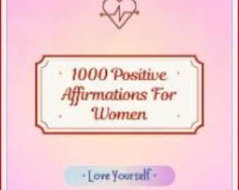 1000 Positive Affirmations