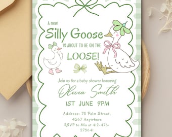 May include: A baby shower invitation with a green and white gingham border. The design includes cartoon geese and the text "Silly Goose", along with the event details: honoree's name, date, time, and RSVP information.