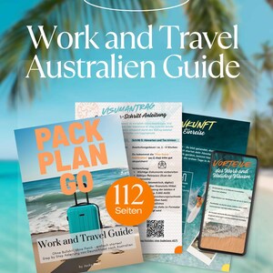 Könnte beinhalten: Ein Reiseführer mit dem Titel "Work and Travel Australien Guide" mit dem Text "Pack Plan Go". Der Reiseführer zeigt einen türkisfarbenen Koffer am Strand, ein Smartphone und mehrere Informationsdokumente. Der Reiseführer hat 112 Seiten.