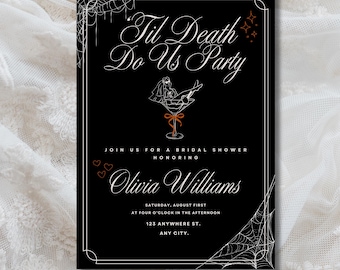 May include: A black rectangular bridal shower invitation with white text reading Til Death Do Us Party and Olivia Williams. The design features a white line art illustration of a person in a veil inside a martini glass, spiderwebs, and red accents.