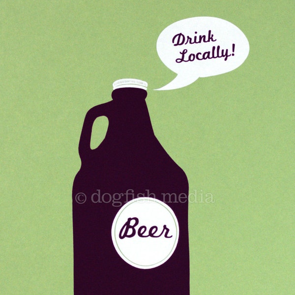 Growler Beer Screen Print Poster - Drink Locally