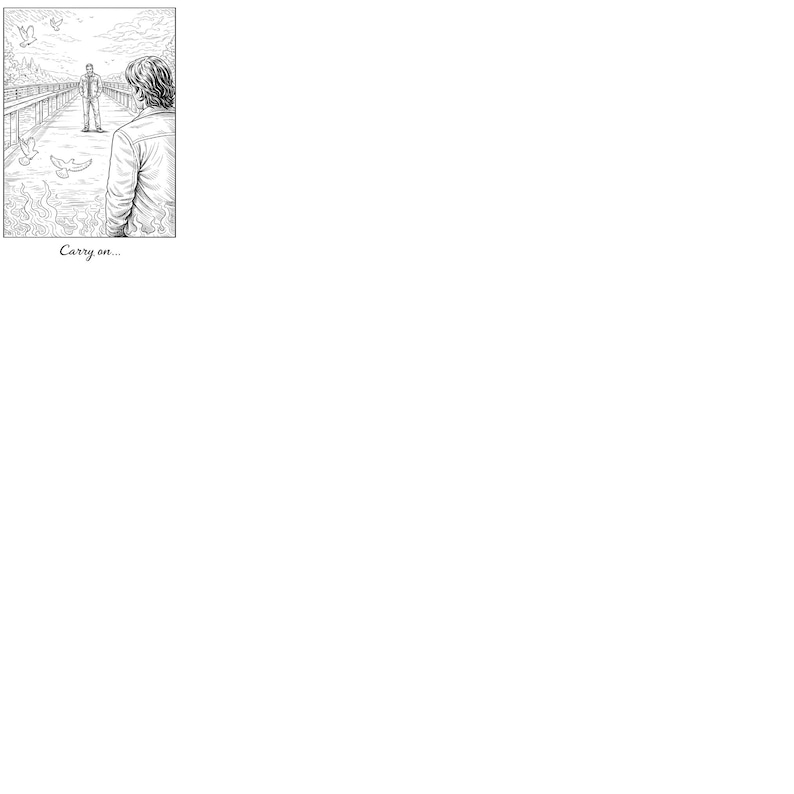 May include: Monochrome illustration depicting two figures on a bridge, one seen from behind. The text "Carry on..." is at the bottom. Birds are depicted in flight above the bridge.