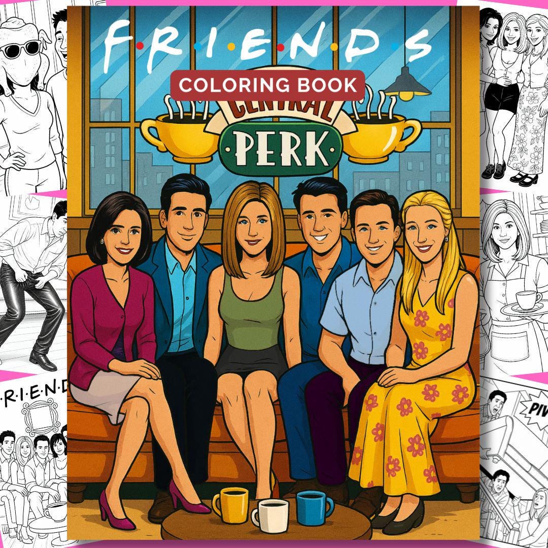 Friends Coloring Book, 25 Printable Coloring Pages PDF, 90s
