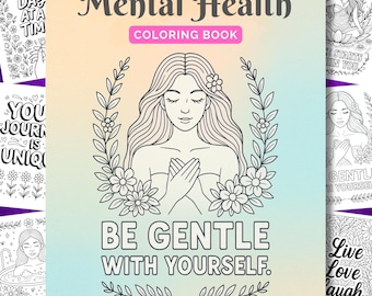 Mental Health Coloring Book, 25 Digital Coloring Pages PDF, Motivational Quotes, Positive Affirmations, Self Love Quots, Mindefulness