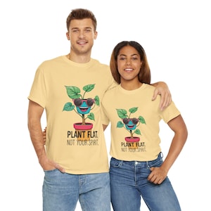 Playful Plant Lover Tee - Plant Flat Not Your Spirit, Gardening Shirt, Nature T-Shirt, Eco-Friendly Apparel, Gift for Plant Parents