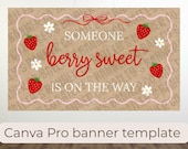 Berry Sweet Baby Shower Banner Template: Strawberry Theme (Canva Editable, Digital Download)
