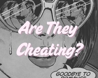 May include: Black and white comic book style illustration of a woman wearing heart-shaped sunglasses. The sunglasses reflect a couple kissing. Text reads "Are They Cheating?" and "Goodbye to Romance."