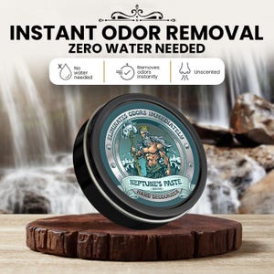 May include: A black and silver tin of Neptune's Paste hand deodorizer, with the text "INSTANT ODOR REMOVAL" and "ZERO WATER NEEDED". The label features an illustration of Neptune. The product is unscented and eliminates odors immediately.