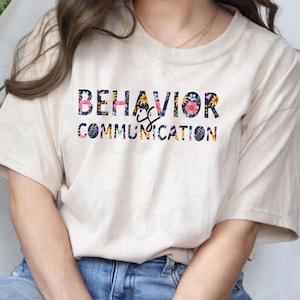 Behavior Is Communication Shirt, Communication Looks Different For Everyone Shirt, Speech Therapy Shirt, Speech Pathologist Shirt, Slp Shirt