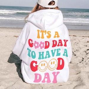 It&#39;s a Good Day To Have a Good Day Shirt, Positive Shirt, Motivational Shirt, Inspiring Good Day, Lovely Good Day Shirt, Mental Health Shirt