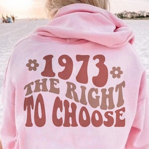 Women&#39;s Right to Choose Shirt, Protect Roe Shirt, 1973 Pro Choice Tshirt, Reproductive Rights, Women&#39;s Rights, Political Shirt, Feminist Tee