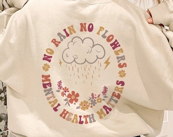No Rain No Flowers Tee: Mental Health Matters Wildflower Shirt