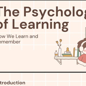 May include: A presentation slide titled "The Psychology of Learning" with the subtitle "How We Learn and Remember." An illustration shows a person wearing headphones and using a laptop. A small shelf holds books, a vase, and decorative items.