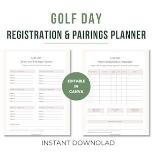Könnte beinhalten: Ein druckbarer Golf-Tag-Registrierungs- und Paarungsplaner. Das Design zeigt zwei Seiten mit Textfeldern für Team- und Spielerinformationen. Der Text "Golf Day" und "Registration & Pairings Planner" stehen oben. Die Wörter "Editable in Canva" und "Instant Download" sind ebenfalls sichtbar.