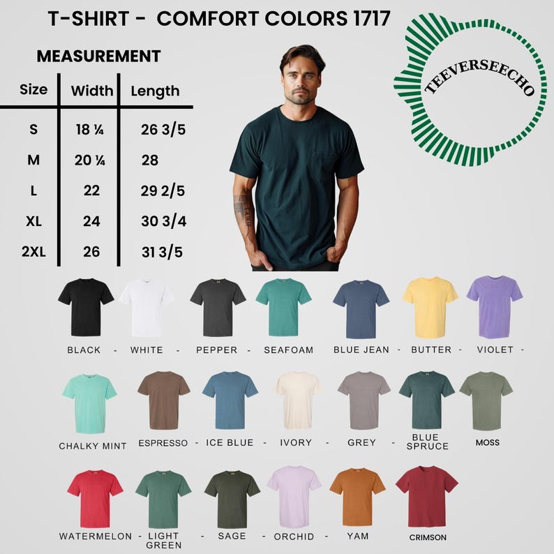 May include: A dark green t-shirt with a pocket, displayed with a variety of color options. The image includes a size chart with measurements in inches and the text "T-SHIRT - COMFORT COLORS 1717".