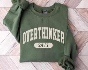 Sudadera con capucha "Overthinker", regalo divertido para una amiga, regalo para ella, sudadera con capucha "Overthinker", camiseta de salud mental, camiseta sarcástica, sudadera divertida