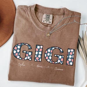 Personalized Gigi Shirt with Grandkids Names, Floral Gigi T-Shirt, Gigi Gifts, Mother&#39;s Day Shirt, Custom Kids Names Grandma Shirt, Gigi Tee