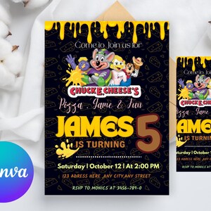 May include: A birthday party invitation featuring Chuck E. Cheese characters, with a yellow cheese-like border. The invitation includes the text "Come to Join us for", "Pizza, Jame & Fun", and "JAMES 5 IS TURNING". The date and time are also included.