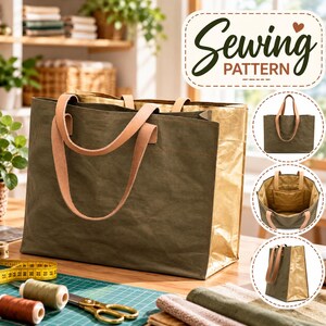 May include: A large rectangular tote bag featuring an olive green exterior, a metallic gold side panel, and two tan leather handles. The image includes text reading Sewing Pattern and three circular insets showing the bag from different angles.