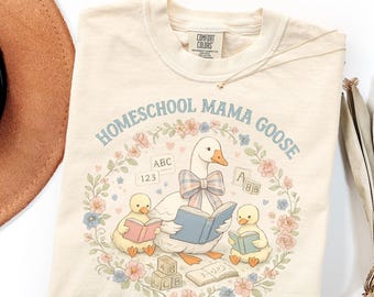 Comfort Colors Homeschool Mama Goose Shirt, Vintage Floral Bookish Mom Gift