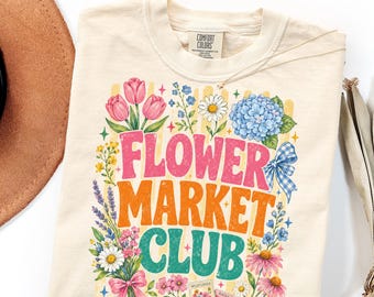 Camiseta Comfort Colors Flower Market, camiseta o sudadera Retro Floral Club.