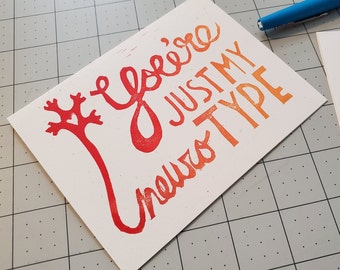 You're Just My Neurotype Neurodiversity Lino Print Card