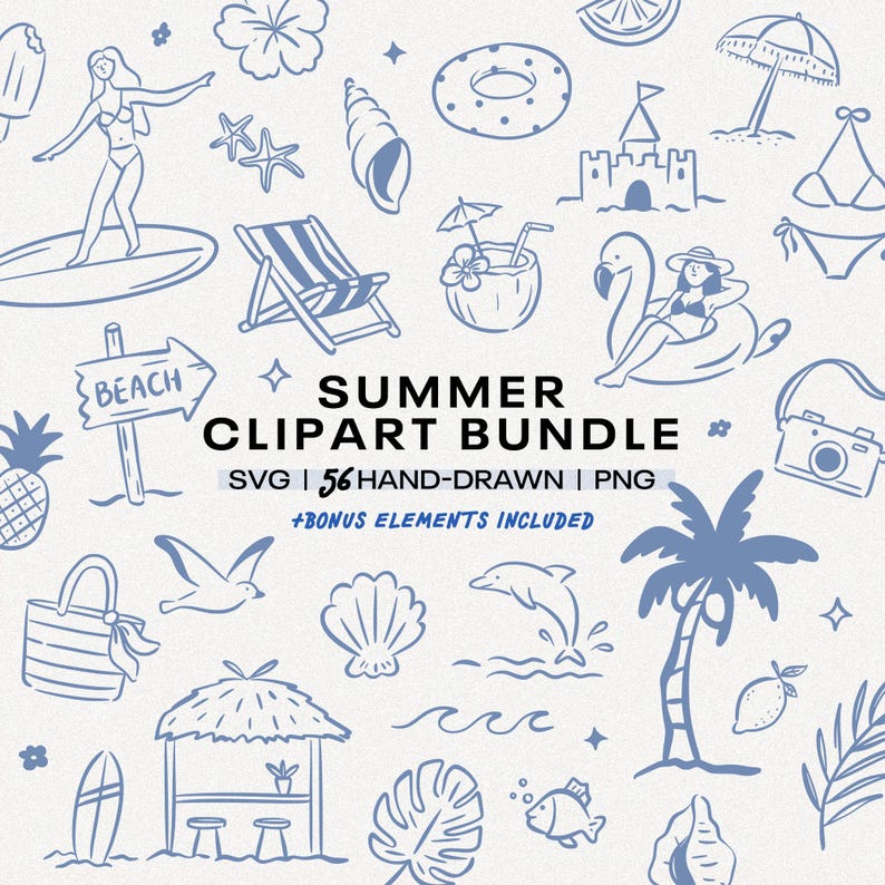 May include: A digital collection of 56 blue hand-drawn summer-themed illustrations including a person surfing, a beach chair, a sandcastle, a flamingo float, a palm tree, a camera, and a beach sign with the text SUMMER CLIPART BUNDLE SVG 56 HAND-DRAWN PNG.