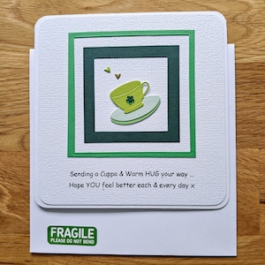 Handmade Card with Italian Coffee: "Sending a Cuppa and Warm HUG your way ... hope YOU feel better each and every day x".