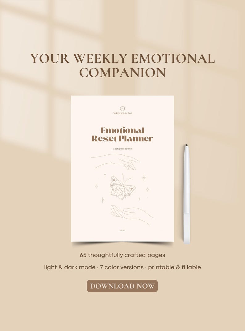 May include: A beige planner titled "Emotional Reset Planner" with a butterfly illustration and the text "Your Weekly Emotional Companion." Includes a white pen and the text "Download Now."