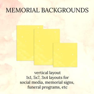 May include: Three yellow rectangular backgrounds with a starry sky design. Text reads "MEMORIAL BACKGROUNDS" and "vertical layout 1x1, 5x7, 3x4 layouts for social media, memorial signs, funeral programs, etc."