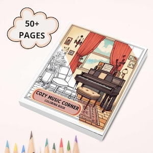 Cozy Music Corner - A Relaxing Adult Coloring Book for Music Lovers | Instruments, Musical Inspiration for Stress Relief and Creativity