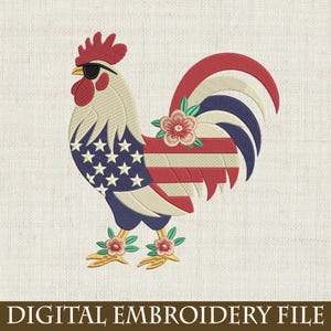 Patriotic Rooster Embroidery Design, 4th of July Chicken Machine File, USA Flag Embroidery, Instant Download, Digital Stitch File