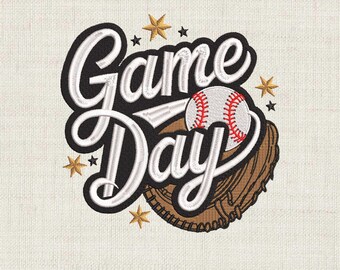 May include: An embroidered design with the words "Game Day" in a script font, with a baseball and mitt. Gold and black stars surround the text. The words "DIGITAL EMBROIDERY FILE" are at the bottom.