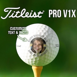 Custom Photo and Text Golf Balls | Personalized Gift | Unique Golf Gift | Titleist Pro V1x | Funny Father&#39;s Day, Birthday, Christmas Gift