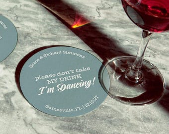 Please Don't Take My Drink, I'm Dancing Coasters | Drink Toppers | Personalized Wedding Favor | Custom Wedding Decor | Wedding Coasters