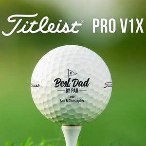 Personalized Best Dad By Par Custom Name Golf Balls | Titleist Pro V1x | Great Gift for Dad, Father's Day, Birthday, Christmas