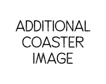 Additional Coaster Image | Add-On