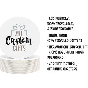 Single coaster sits on top of a stack of coasters.
-Eco Friendly, 100% recyclable, & biodegradable
-Made from 40% recycled content
-Heavyweight (approx. 2mm thick!) absorbent paper pulpboard
-4 inch round natural, off-white coasters