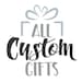 Owner of <a href='https://www.etsy.com/ie/shop/AllCustomGifts?ref=l2-about-shopname&from_page=listing' class='wt-text-link'>AllCustomGifts</a>