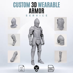 May include: A gray 3D wearable armor set featuring a full suit of plate armor, a helmet, chest piece, arm guards, and leg guards. The text CUSTOM 3D WEARABLE ARMOR SERVICE is displayed at the top, with STL, 3D, and OBJ file icons at the bottom.