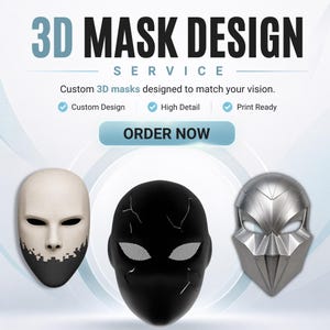 Pode incluir: Um anúncio de serviço de design de máscaras 3D com o texto 3D MASK DESIGN SERVICE, Custom 3D masks designed to match your vision, Custom Design, High Detail, Print Ready e ORDER NOW. Três máscaras são exibidas: branca, preta e prateada.