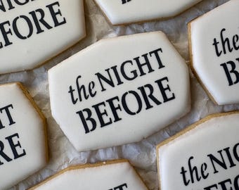 The Night Before Wedding Rehearsal Dinner Cookies, Wedding Welcome Bag ideas - 1 dozen
