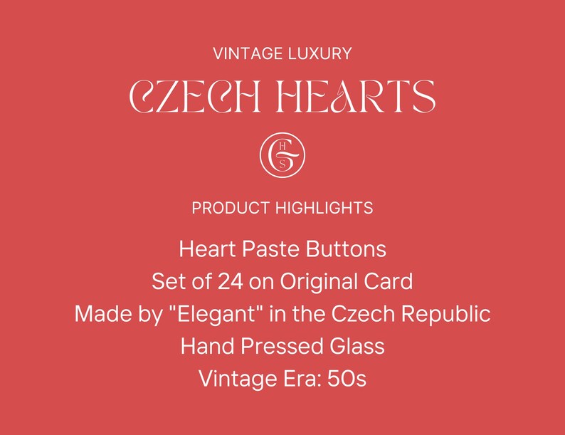 May include: Vintage Czech glass heart buttons, a set of 24 on an original card. Made by "Elegant" in the Czech Republic. Hand pressed glass from the 1950s.