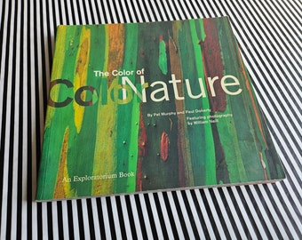 Color of Nature (An Exploratorium Book) in Paperback Published 1 Dec 1996 by Pat Murphy and Paul Doherty