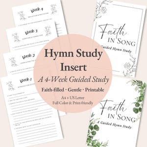 Könnte beinhalten: Druckbare Studienhefte für Kirchenlieder. Enthält eine 4-wöchige geführte Studie mit dem Titel "Faith in Song". Das Design zeigt florale Akzente und den Text "Faith-filled, Gentle, Printable". A4- und US-Letter-Format.