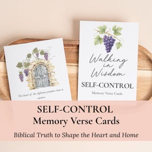 May include: Two white memory verse cards with watercolor illustrations of grapes and text. One card reads "Walking in Wisdom" and "Self-Control." The other card has a stone archway and the text "The heart of the righteous ponders how to answer."