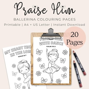 May include: Ballerina coloring pages with the text "Praise Him". The image shows two coloring pages with ballerina illustrations, bows, and flowers. The text "My Heart Tru in the Lord" and "Praise Him with Dance" are also visible. Two colored pencils are included.