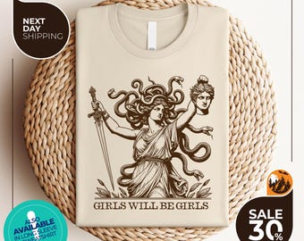 Girls Will Be Girls Shirt for Her Medusa with Head of Perseus Feminist Shirt | Women's Empowerment Shirt | Feminism Shirt | Women Gift Shirt